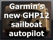 Garmin�s new GHP12 sailboat autopilot